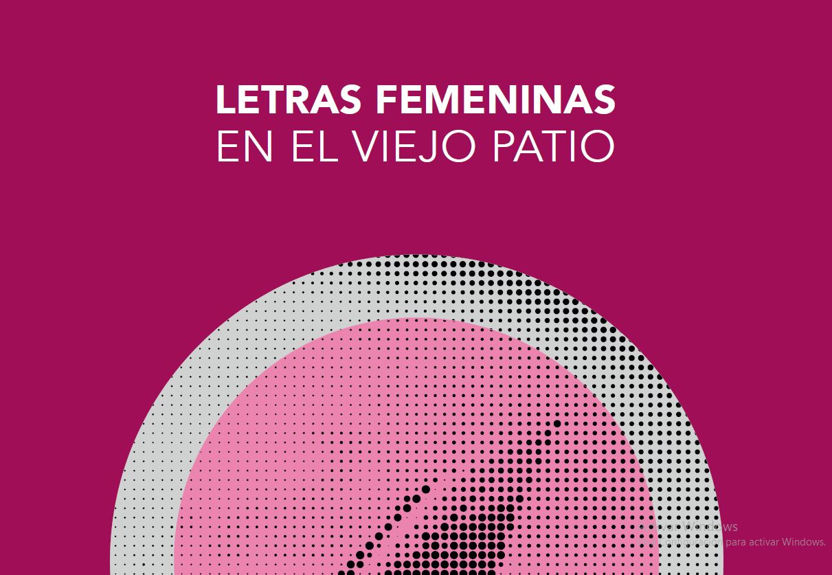Presentacin virtual Letras Femeninas en el Viejo Patio