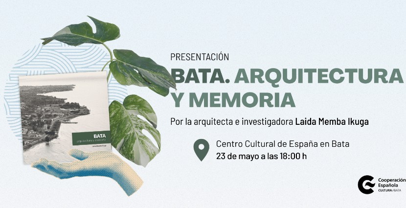 Bata. Arquitectura y memoria